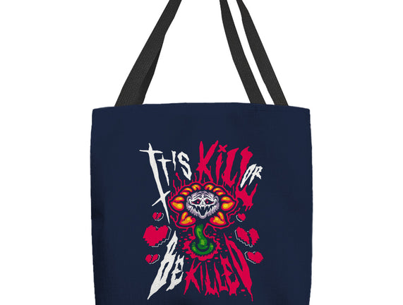 Kill Or Be Killed