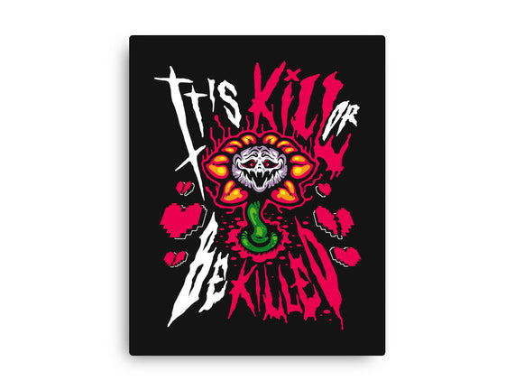 Kill Or Be Killed