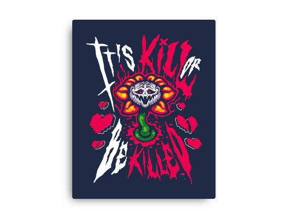 Kill Or Be Killed