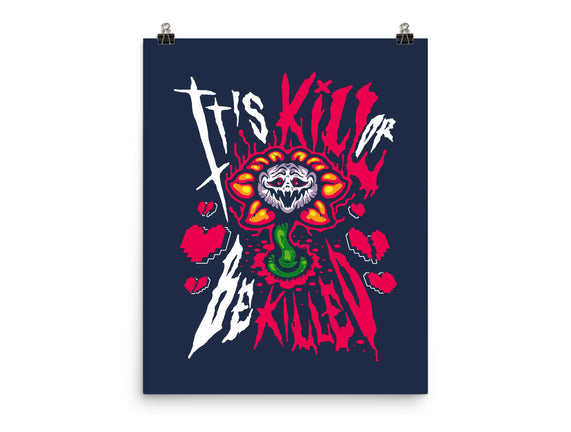 Kill Or Be Killed