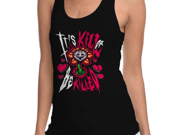 Kill Or Be Killed
