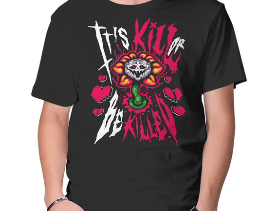 Kill Or Be Killed