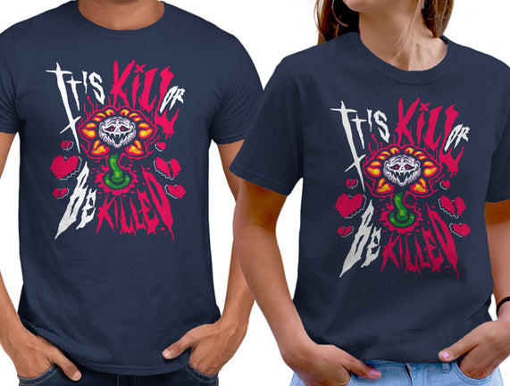 Kill Or Be Killed