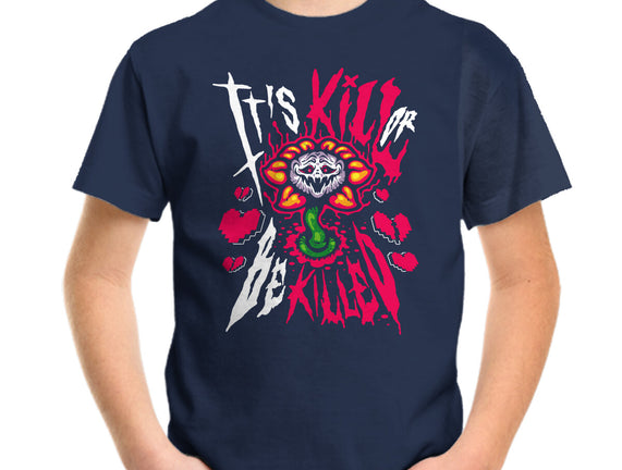 Kill Or Be Killed