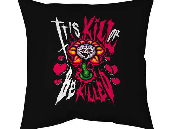 Kill Or Be Killed