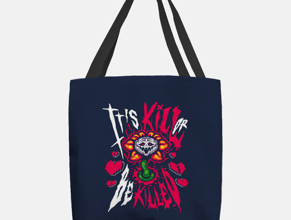 Kill Or Be Killed