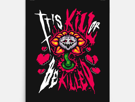 Kill Or Be Killed