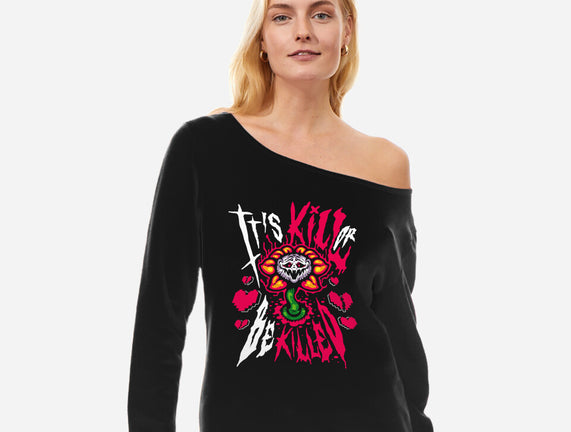 Kill Or Be Killed