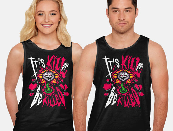 Kill Or Be Killed