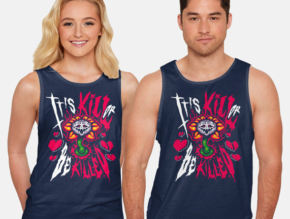 Kill Or Be Killed