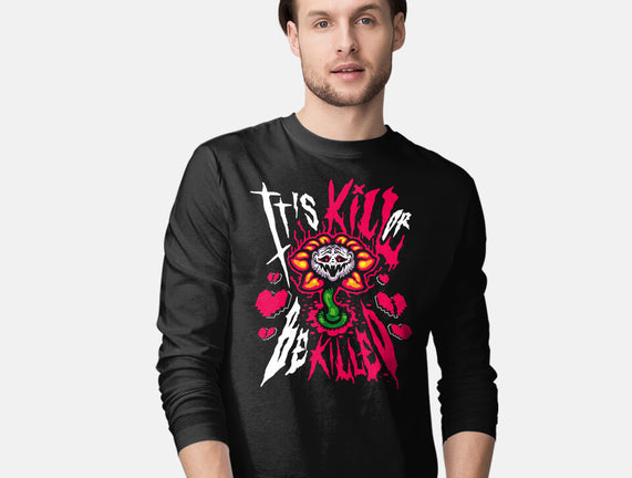 Kill Or Be Killed