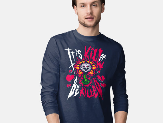 Kill Or Be Killed