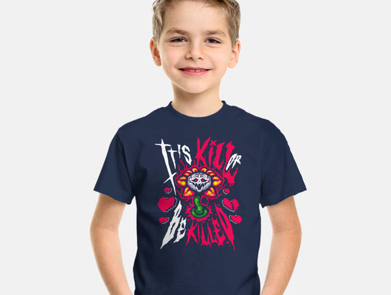 Kill Or Be Killed