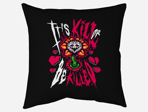 Kill Or Be Killed