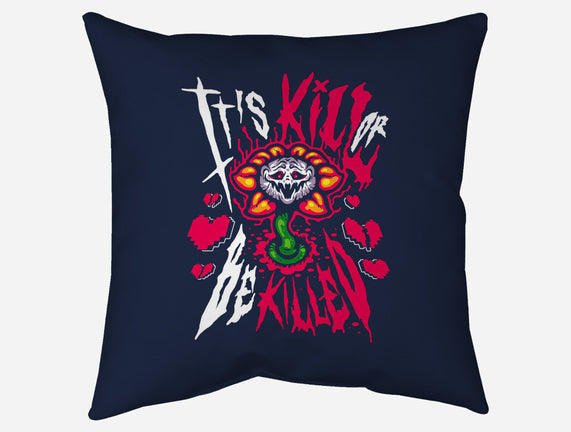 Kill Or Be Killed