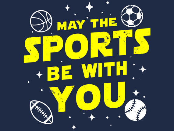 May The Sports Be With You
