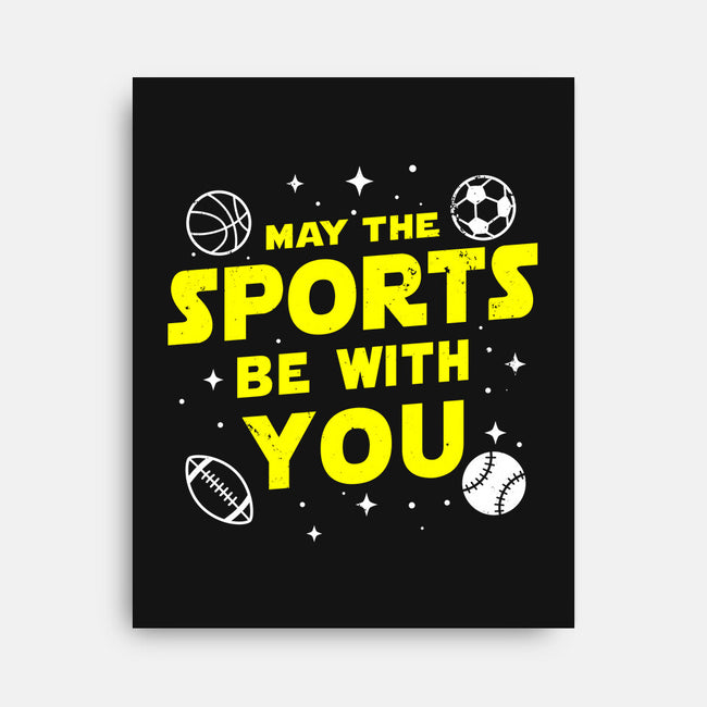 May The Sports Be With You-None-Stretched-Canvas-Boggs Nicolas