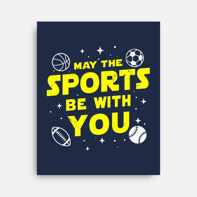 May The Sports Be With You-None-Stretched-Canvas-Boggs Nicolas