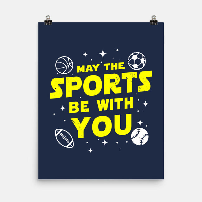 May The Sports Be With You-None-Matte-Poster-Boggs Nicolas