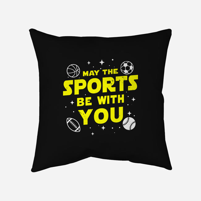 May The Sports Be With You-None-Removable Cover w Insert-Throw Pillow-Boggs Nicolas