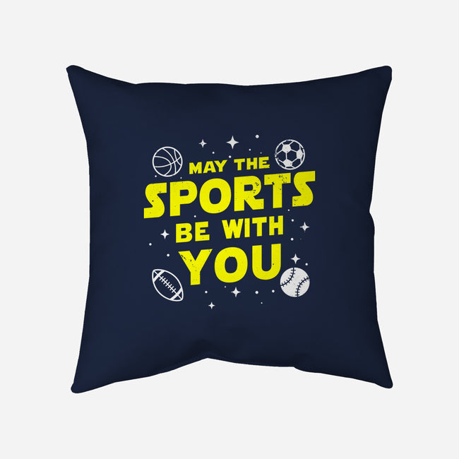 May The Sports Be With You-None-Removable Cover w Insert-Throw Pillow-Boggs Nicolas