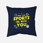 May The Sports Be With You-None-Removable Cover w Insert-Throw Pillow-Boggs Nicolas