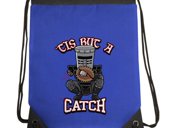 Tis But A Catch