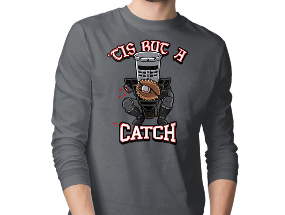 Tis But A Catch
