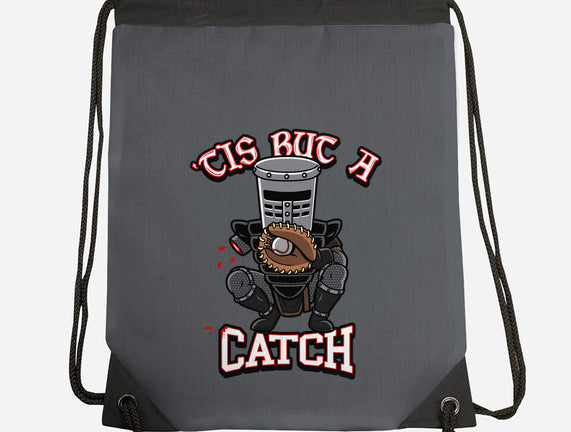 Tis But A Catch