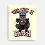 Tis But A Catch-None-Stretched-Canvas-Boggs Nicolas