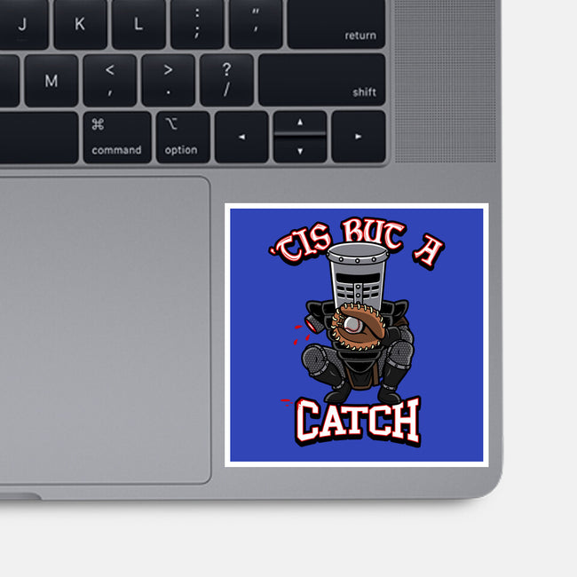 Tis But A Catch-None-Glossy-Sticker-Boggs Nicolas