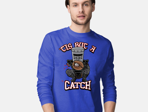 Tis But A Catch