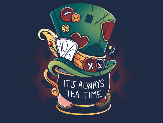 It's Always Tea Time