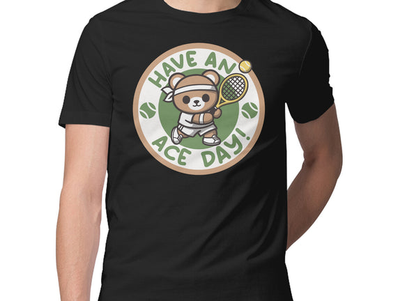 Have An Ace Day