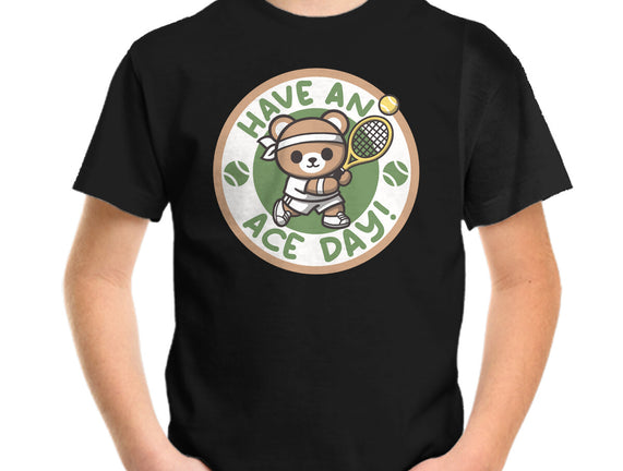 Have An Ace Day