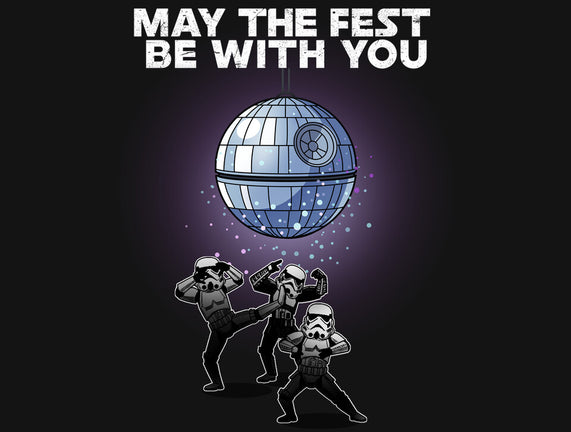 May The Fest Be With You
