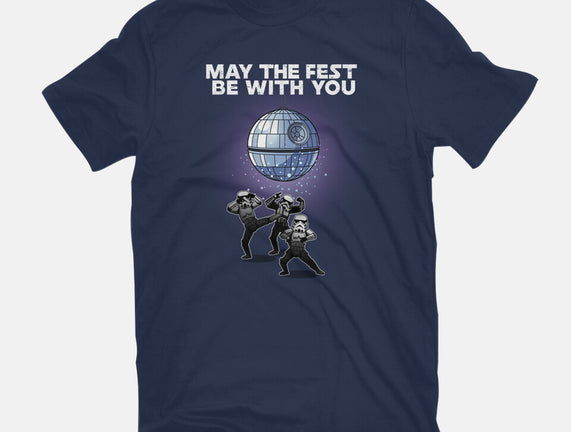 May The Fest Be With You