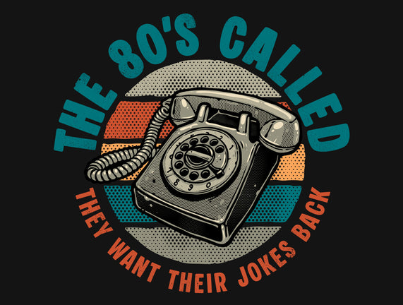 The 80s Called