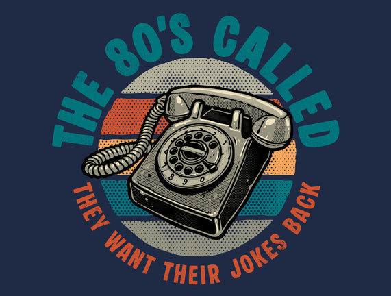 The 80s Called