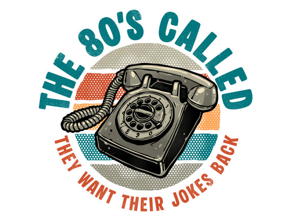The 80s Called