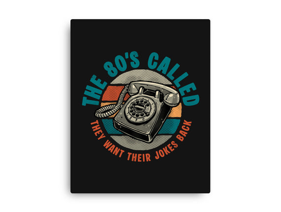 The 80s Called