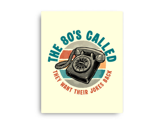 The 80s Called
