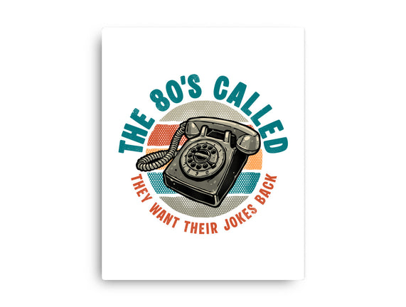 The 80s Called