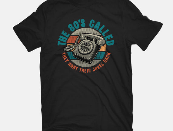 The 80s Called