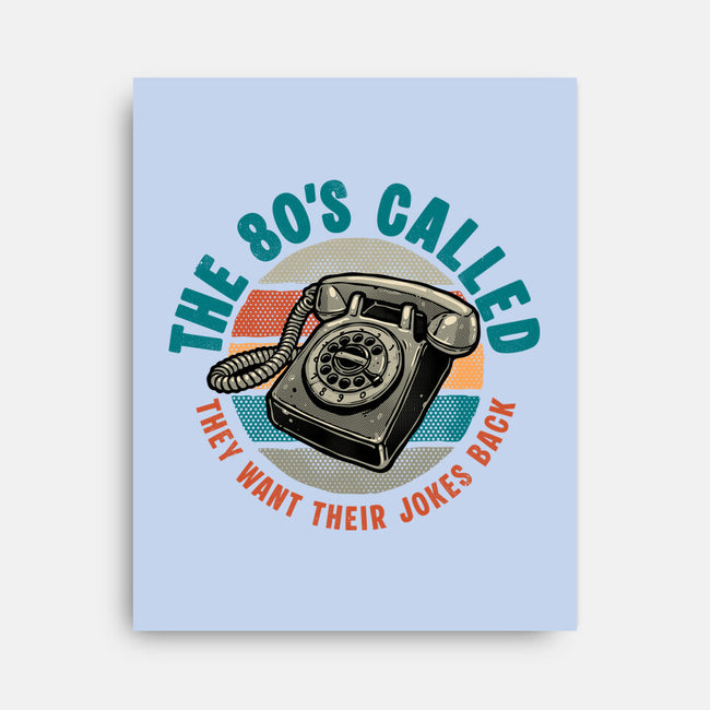The 80s Called-None-Stretched-Canvas-glitchygorilla