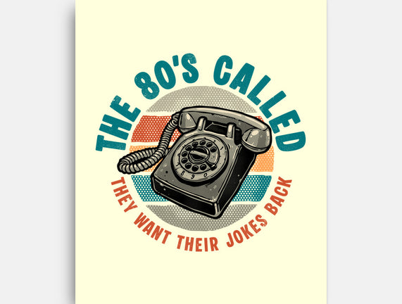 The 80s Called
