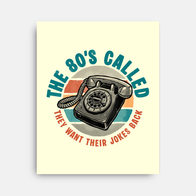 The 80s Called-None-Stretched-Canvas-glitchygorilla