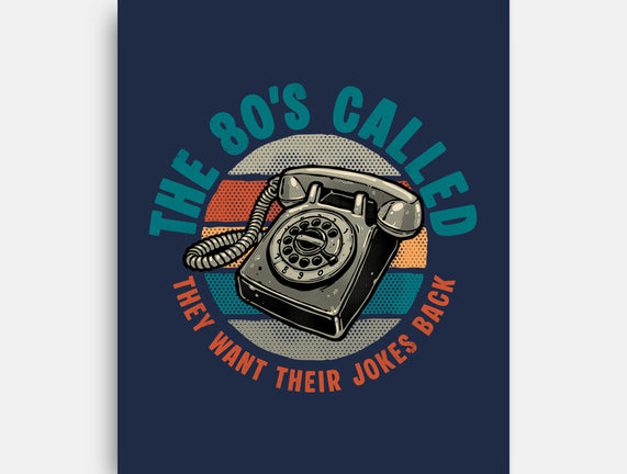 The 80s Called