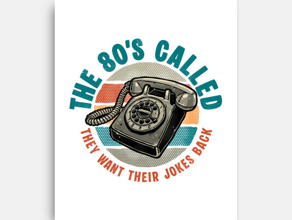 The 80s Called