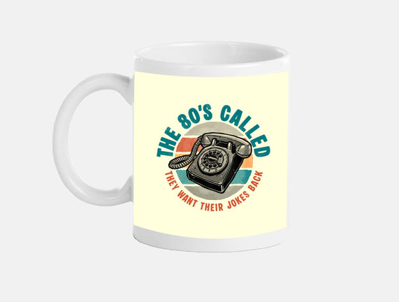 The 80s Called